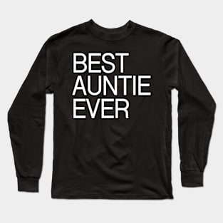 BEST AUNTIE EVER Long Sleeve T-Shirt